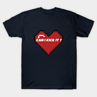 CAN I KICK IT T-Shirt